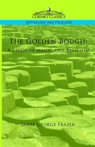 Cover for James George Frazer · The Golden Bough: a Study in Magic and Religion (Inbunden Bok) (2005)
