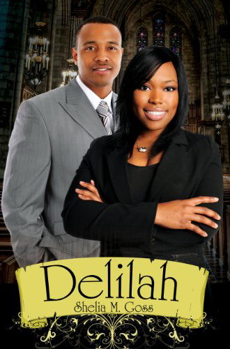 Cover for Shelia M. Goss · Delilah (Paperback Book) (2011)