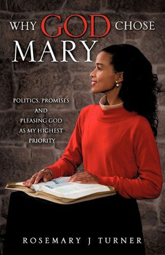 Cover for Rosemary J. Turner · Why God Chose Mary (Paperback Book) (2010)