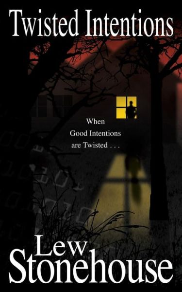 Cover for Lew Stonehouse · Twisted Intentions (Paperback Book) (2015)