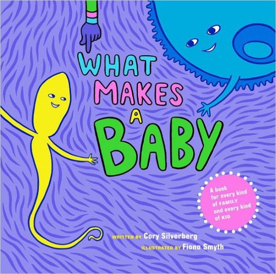 Cover for Cory Silverberg · What Makes a Baby (Gebundenes Buch) (2013)