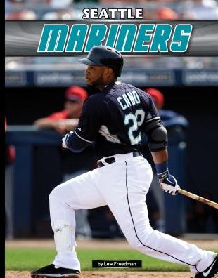 Seattle Mariners (Inside Mlb *2015) - Lew Freedman - Books - Sportszone - 9781624034855 - 2015