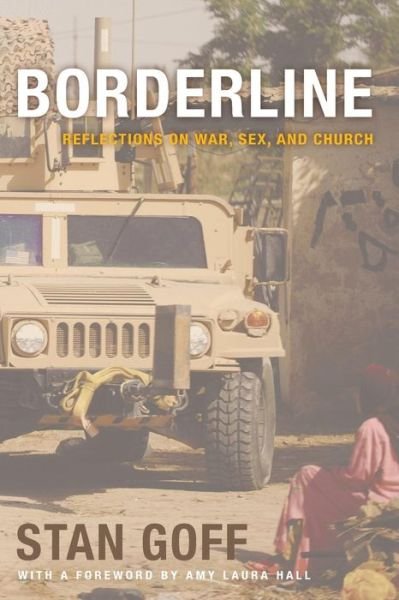 Borderline - Stan Goff - Kirjat - Cascade Books - 9781625644855 - keskiviikko 11. helmikuuta 2015