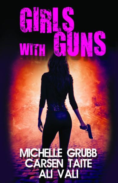 Cover for Ali Vali · Girls With Guns (Paperback Book) (2016)