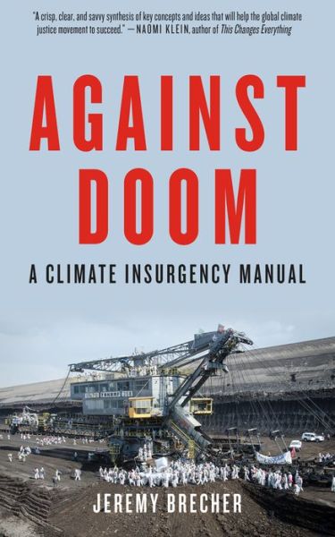 Cover for Jeremy Brecher · Against Doom: A Climate Insurgency Manual (Paperback Book) (2017)