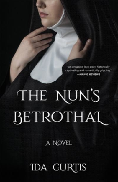 Cover for Ida Curtis · TheNun's Betrothal: A Novel (Paperback Bog) (2020)
