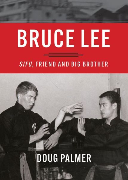 Cover for Doug Palmer · Bruce Lee: Sifu, Friend and Big Brother (Paperback Book) (2020)