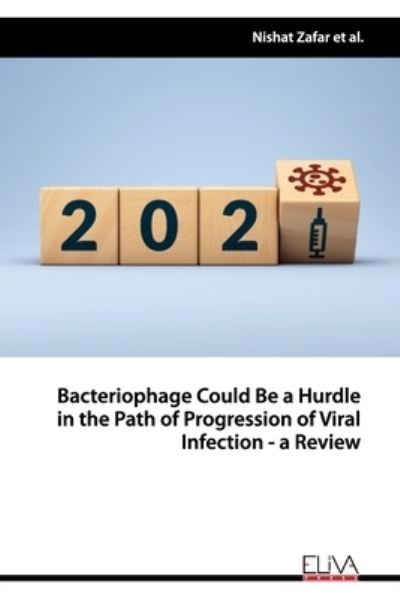 Cover for Muhammad Aamir Aslam · Bacteriophage Could Be a Hurdle in the Path of Progression of Viral Infection - a Review (Paperback Bog) (2021)