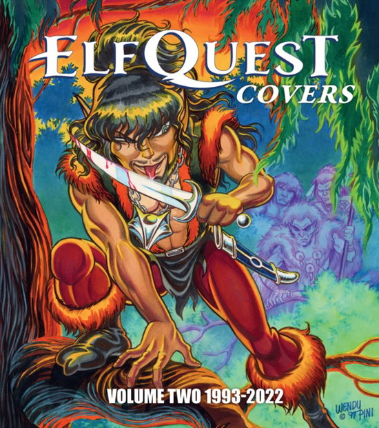 Cover for Richard Pini · ElfQuest Covers Volume Two 1993-2022 (Paperback Book) (2025)