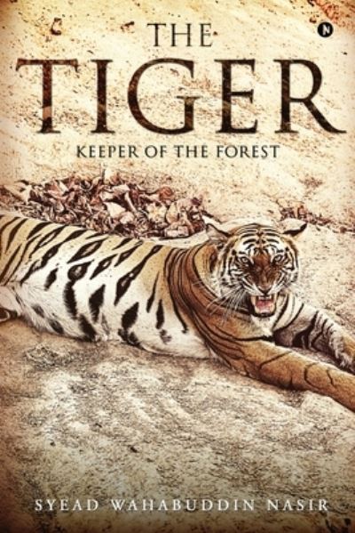 Cover for Syead Wahabuddin Nasir · The Tiger (Paperback Book) (2018)