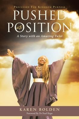 Cover for Karen Bolden · Pushed Into Position (Paperback Book) (2019)