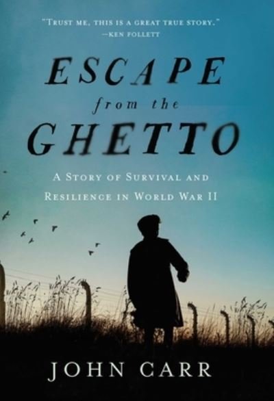 Escape from the Ghetto - John Carr - Books - Pegasus Books - 9781643138855 - April 5, 2022