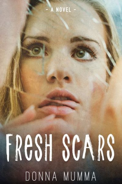 Cover for Donna Mumma · Fresh Scars (Paperback Book) (2021)