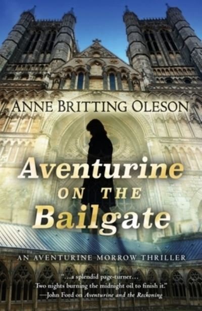 Cover for Anne Britting Oleson · Aventurine on the Bailgate (Book) (2023)