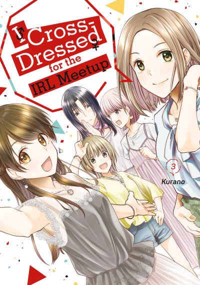 Cover for Kurano · I Cross-Dressed for the IRL Meetup 3 - I Cross-Dressed for the IRL Meetup (Paperback Book) (2025)