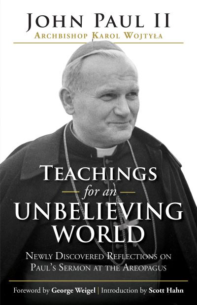 Cover for John Paul John Paul II · Teachings for an Unbelieving World (Book) (2022)