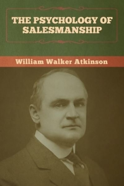 Cover for William Walker Atkinson · The Psychology of Salesmanship (Taschenbuch) (2020)