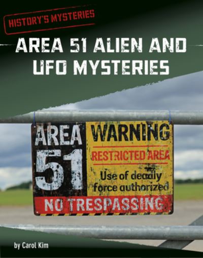 Cover for Carol Kim · Area 51 Alien and UFO Mysteries (Book) (2022)