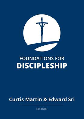 Foundations for Discipleship - Focus - Kirjat - Our Sunday Visitor (IN) - 9781681927855 - keskiviikko 24. helmikuuta 2021
