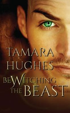 Cover for Tamara Hughes · Bewitching the Beast (Paperback Book) (2019)