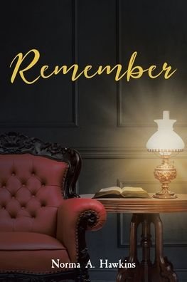 Cover for Norma A Hawkins · Remember (Paperback Book) (2021)