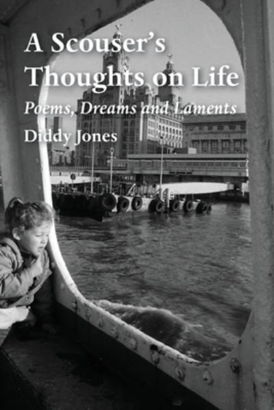Cover for Diddy Jones · Scouser's Thoughts on Life (Buch) (2022)
