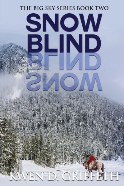 Cover for Kwen D. Griffeth · Snow Blind (Pocketbok) (2019)