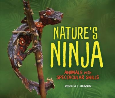 Cover for Rebecca L. Johnson · Nature's Ninja (Buch) (2023)