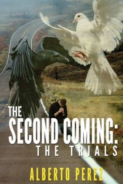 Cover for Alberto Perez · The Second Coming (Paperback Book) (2020)