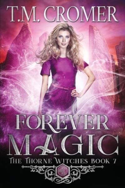 Cover for T M Cromer · Forever Magic - Thorne Witches (Paperback Book) (2019)