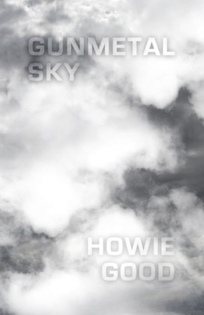 Cover for Howie Good · Gunmetal Sky (Pocketbok) (2021)