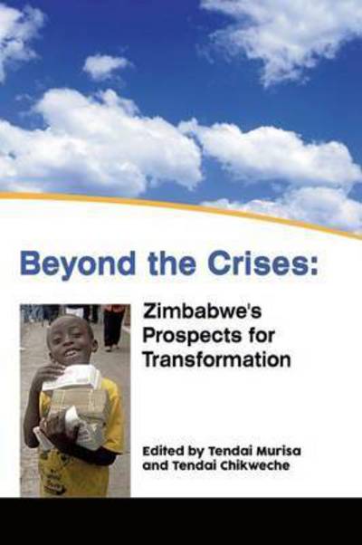 Cover for Tendai Murisa · Beyond the Crises : Zimbabwe's Prospects for Transformation (Paperback Book) (2015)