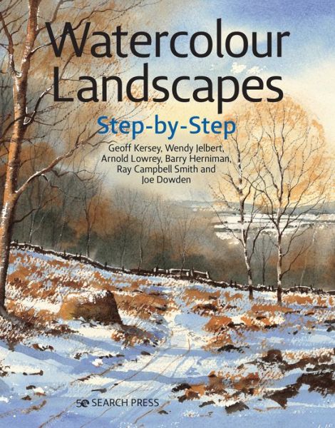 Watercolour Landscapes Step-by-Step - Painting Step-by-Step - Geoff Kersey - Books - Search Press Ltd - 9781782217855 - October 22, 2020