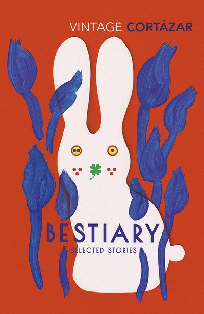 Cover for Julio Cortazar · Bestiary: The Selected Stories of Julio Cortazar (Paperback Bog) (2020)