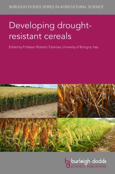 Cover for Developing Drought-Resistant Cereals - Burleigh Dodds Series in Agricultural Science (Hardcover Book) (2024)