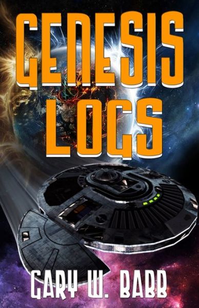 Cover for Gary W Babb · Genesis Logs (Paperback Book) (2020)