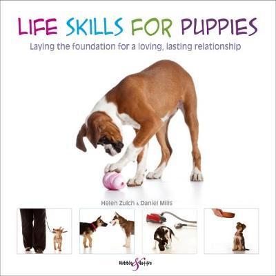 Cover for Daniel Mills · Life Skills for Puppies: Laying the Foundation for a Loving, Lasting Relationship (Paperback Book) (2022)