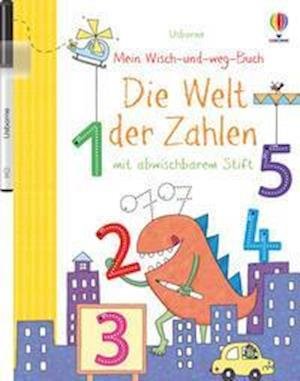 Mein Wisch-und-weg-Buch: Die Welt der Zahlen - Jessica Greenwell - Bøker - Usborne Verlag - 9781789416855 - 16. mars 2022