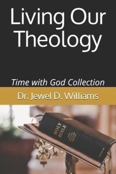 Cover for Jewel D Williams · Living Our Theology (Paperback Book) (2018)