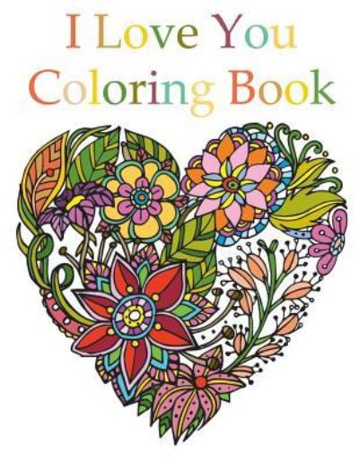 Cover for Agape Life · I Love You Coloring Book (Paperback Book) (2019)