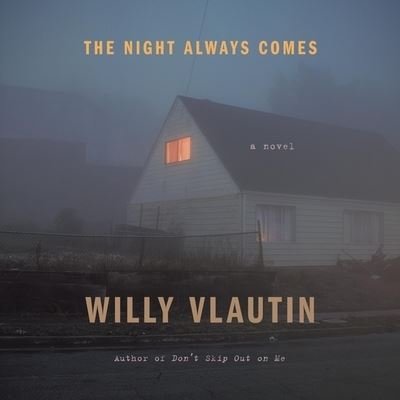 Cover for Willy Vlautin · The Night Always Comes Lib/E (CD) (2021)