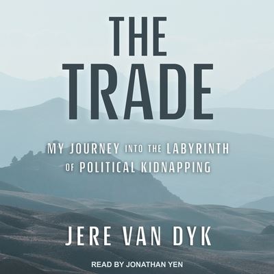 Cover for Jere Van Dyk · The Trade Lib/E (CD) (2018)