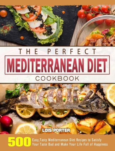Cover for William Dean · The Perfect Mediterranean Diet Cookbook (Hardcover Book) (2021)