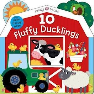 Roger Priddy · 10 Fluffy Ducklings - Tiny Tots Peep Through (Board book) (2021)