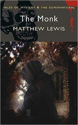 The Monk - Tales of Mystery & The Supernatural - Matthew Lewis - Bøker - Wordsworth Editions Ltd - 9781840221855 - 5. august 2009