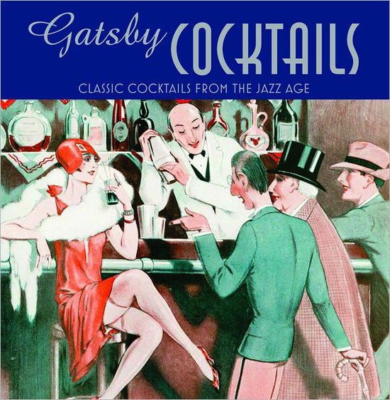 Gatsby Cocktails - Ben Reed - Książki - Ryland, Peters & Small Ltd - 9781849752855 - 23 sierpnia 2012