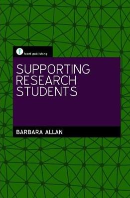 Supporting Research Students - Barbara Allan - Kirjat - Facet Publishing - 9781856046855 - tiistai 15. joulukuuta 2009