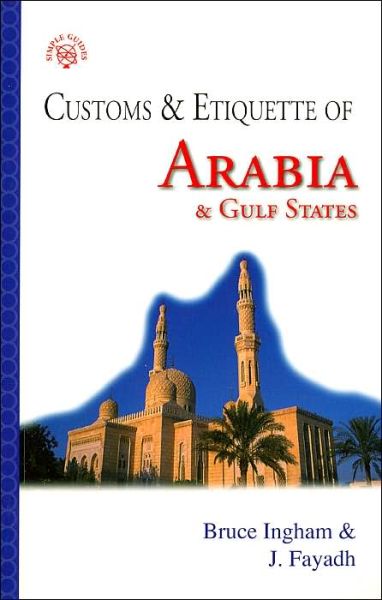 Cover for Bruce Ingham · Arabia: Customs and Etiquette - Simple Guides: Customs and Etiquette (Paperback Book) (2006)