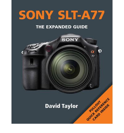 Cover for Ammonite Press · Sony Slt-a77 - Expanded Guide (Paperback Book) (2012)