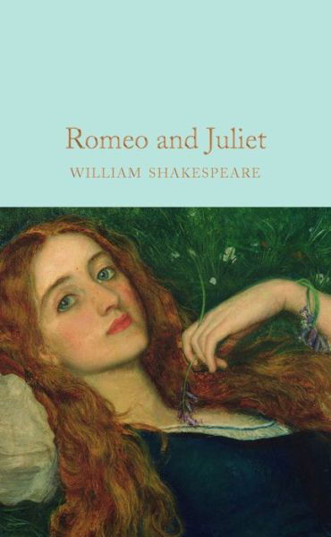 Cover for William Shakespeare · Romeo and Juliet - Macmillan Collector's Library (Innbunden bok) (2016)